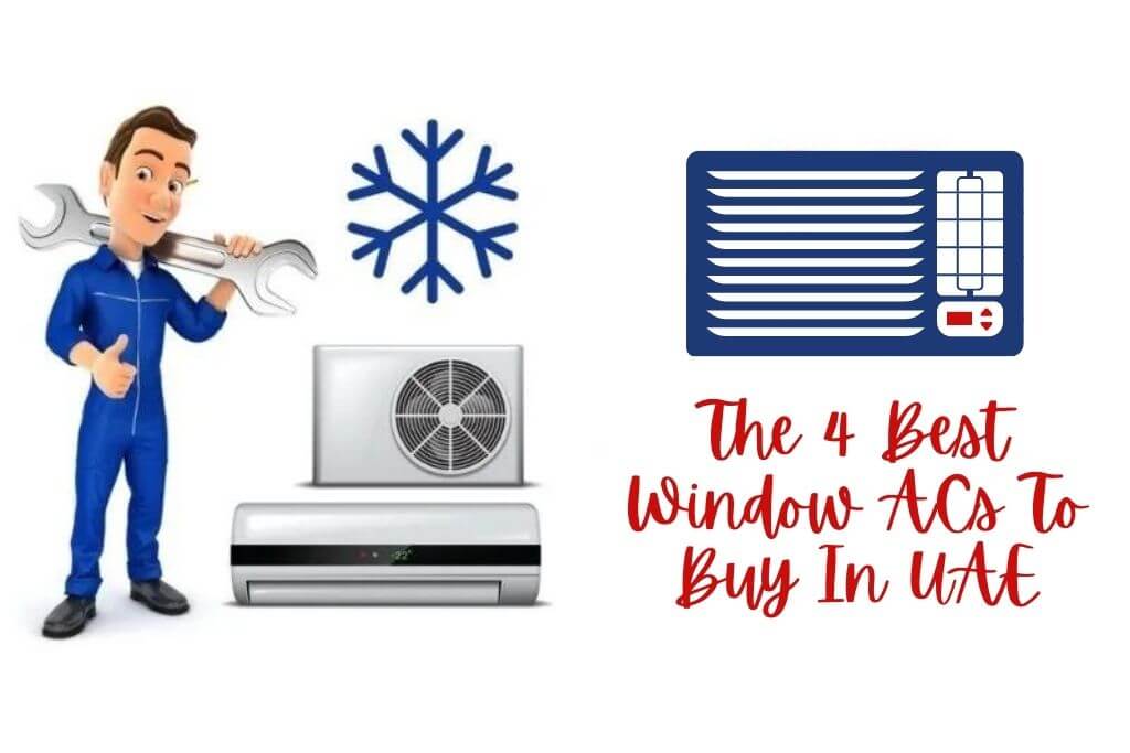 4 Best Window ACs To Buy In UAE