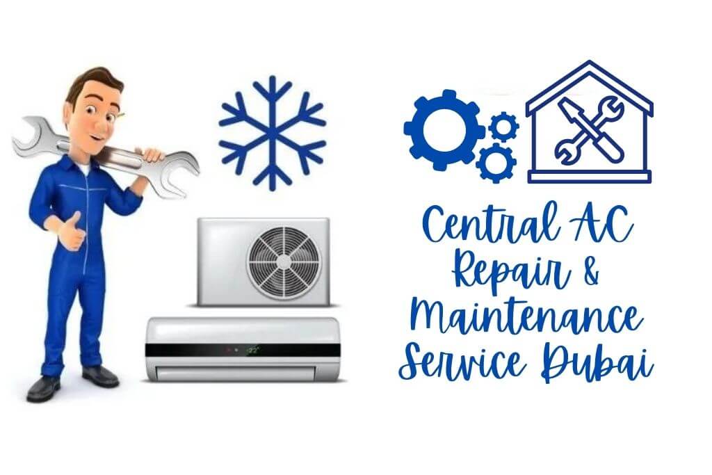 Central AC Repair & Maintenance Service in Dubai