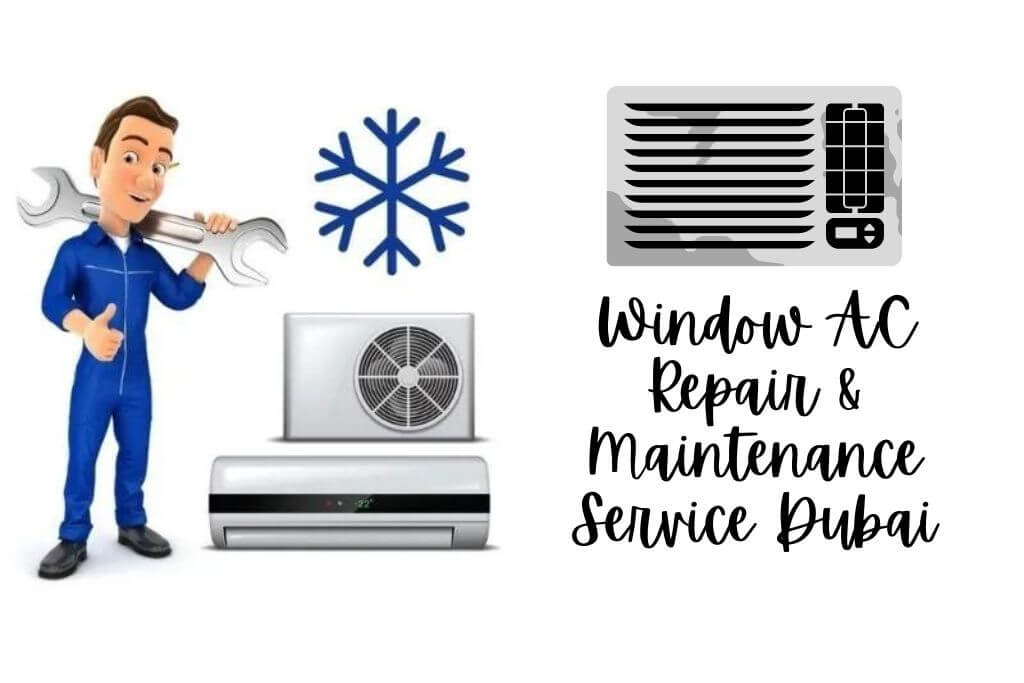 Window AC Repair & Maintenance Service in Dubai